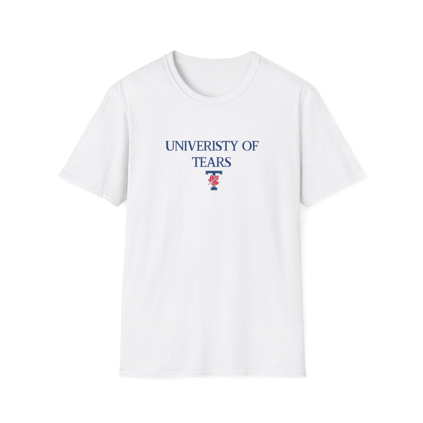 U of Tears Unisex Softstyle T-Shirt